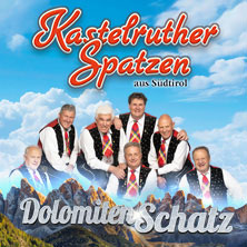Kastelruther Spatzen - DolomitenSchatz - live on tour 2027 21.05.2027 Theater am Aegi