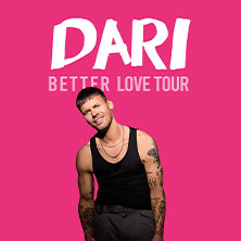 DARI – Better Love Tour 2026 31.10.2026 Musikzentrum Hannover