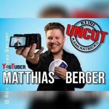 Youtuber Matthias Berger - Uncut - keine Kameratricks 07.09.2026 Desimos Spezial Club im Apollokino