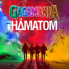 Hämatom - GAGAMANIA TOUR 2026 14.11.2026 Swiss Life Hall Hannover