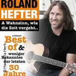 Roland Hefter - A Wahnsinn, wia die Zeit vergeht