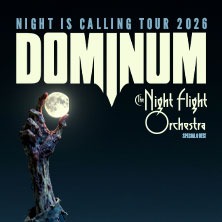 Dominum - Night Is Calling Tour 2026 - Special Guest: The Night Flight Orchestra 16.12.2026 Capitol