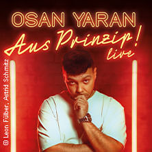 Osan Yaran - Aus Prinzip! 20.05.2026 Theater am Aegi