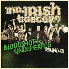 Mr. Irish Bastard - Bloodshot & Undefeated Tour 06.11.2026 Musikzentrum Hannover