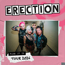 Erection - Plug It In Tour 2026 12.12.2026 Lux