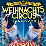 Weihnachtscircus Hannover - 8. Grand Prix der Artisten | Advents-Special