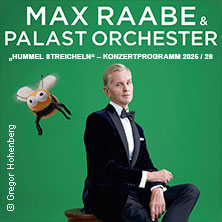Max Raabe & Palast Orchester - Hummel streicheln 13.11.2026 HCC Hannover Congress Centrum