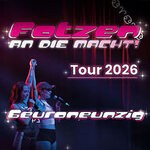 6euroneunzig - FOTZEN an die Macht Tour 2026