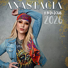 ANASTACIA - #NTK26 Tour 12.10.2026 WIENER STADTHALLE
