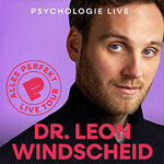 Arena-Plus-Ticket - Dr. Leon Windscheid - Alles Perfekt - Psychologie Live