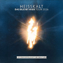 HEISSKALT - Das bleibt hier Tour 2026 - Vom Stehen und Fallen & mit Liebe gebraut 29.10.2026 Musikzentrum Hannover