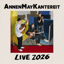 AnnenMayKantereit - Live 2026 04.09.2026 ZAG Arena